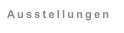 Ausstellungen
